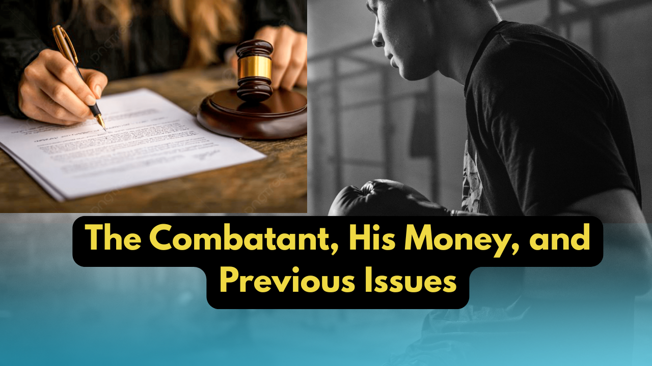 The Combatant, His Money, and Previous Issues