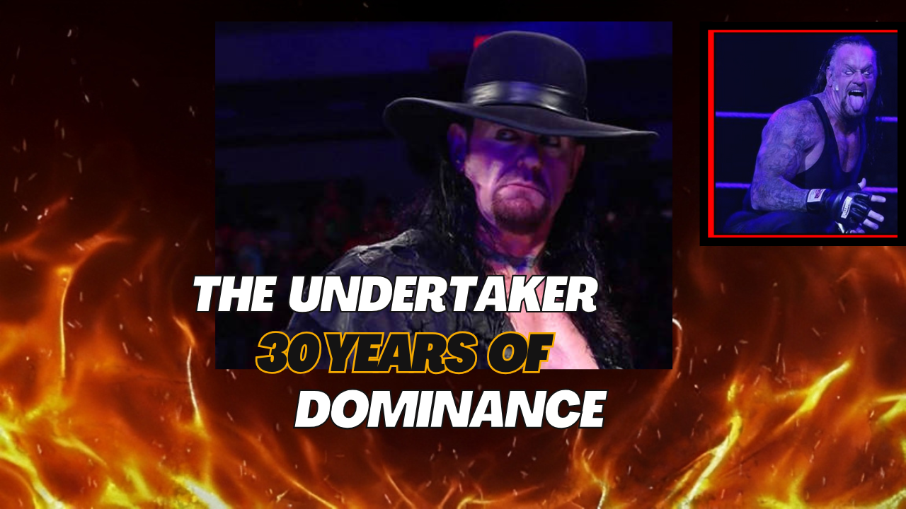 The Rise of The Undertaker: 30 Years of Dominance in WWE History