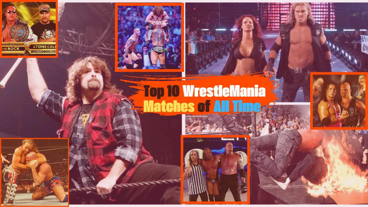Top 10 WrestleMania Matches of All Time