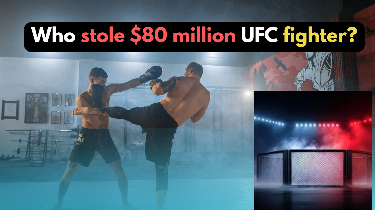 Who Stole $80 Million From a UFC Fighter? The Truth Unmasked