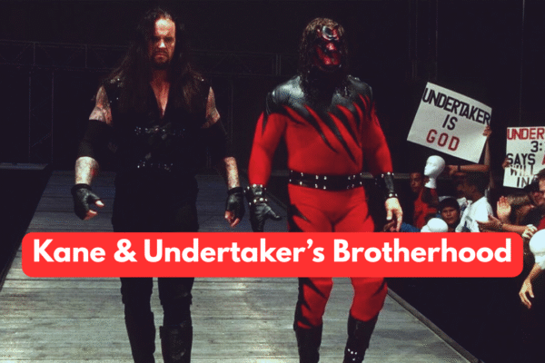 Kane & Undertaker’s Brotherhood Story Explained The Spark That Ignited The Darkness