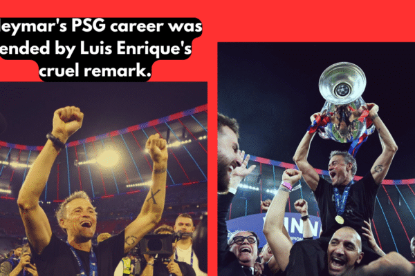 Neymar's PSG career was ended by Luis Enrique's cruel remark.